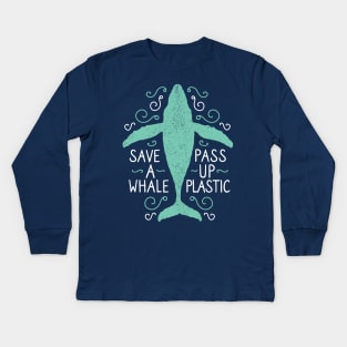 Save A Whale Pass Up Plastic - Humpback Whale Kids Long Sleeve T-Shirt